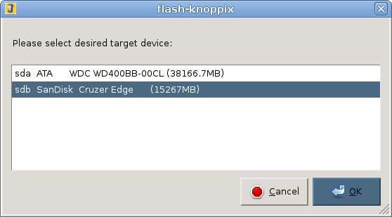 Then select a harddisk or a USB Flash drive. This will be made boot Knoppix